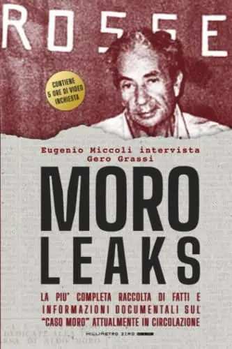 Libro Moro Leaks - libro d'inchiesta su sequestro e omicidio di Aldo Moro