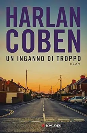 Un inganno di troppo - romanzo - Harlan Coben