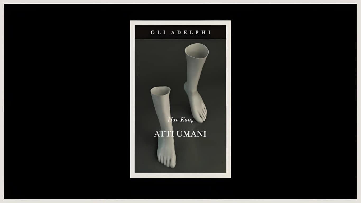 Atti umani, romanzo di Han Kang