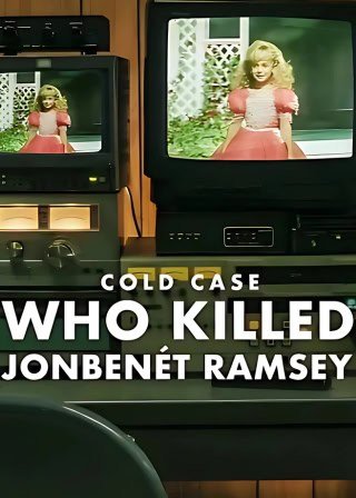 Poster di "Cold Case. Chi ha ucciso JonBenét Ramsey?"