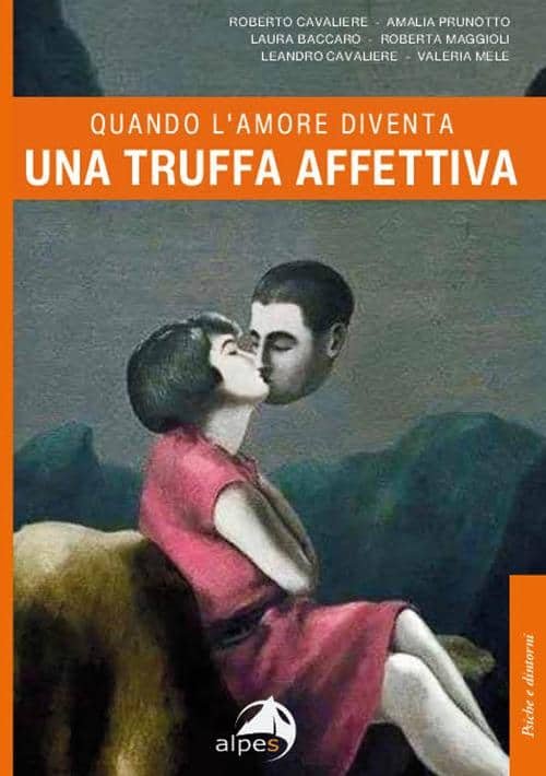 truffe affettive, la copertina del libro: Quando l'amore diventa una truffa affettiva
